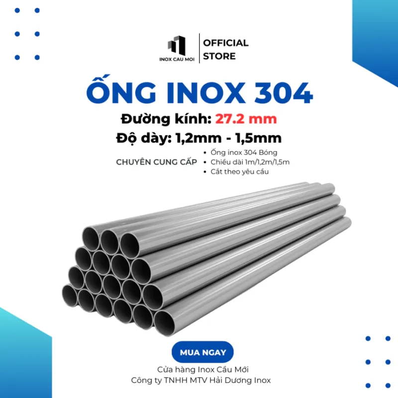 Ống inox tròn 304 phi 27.2 mm, Độ dày 1.2 mm/1.5 mm, kích thước 1m/1m2/1m57